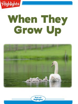 cover image of When They Grow Up